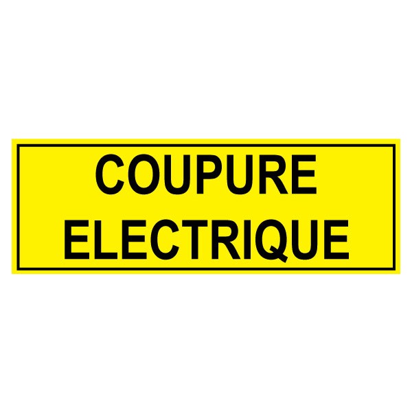 Panneau Jaune coupure électrique 