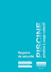 Registre de Sécurité Piscine Privative à Usage Collectif