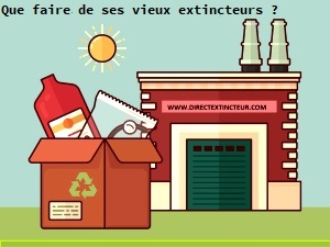 Comment recycler un extincteur ?